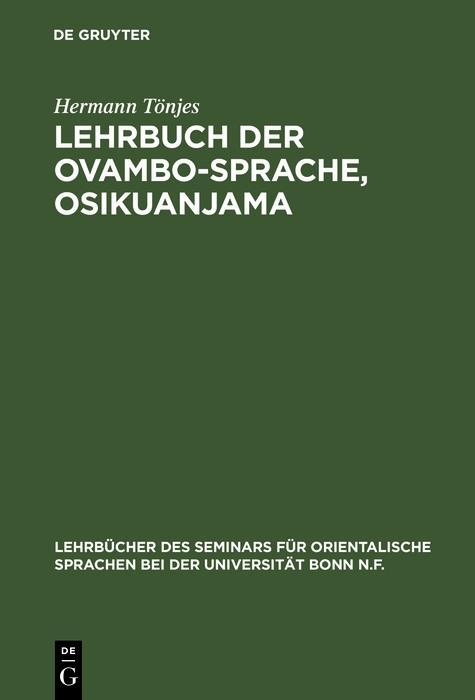 Lehrbuch der Ovambo-Sprache Osikuanjama - Hermann Tönjes
