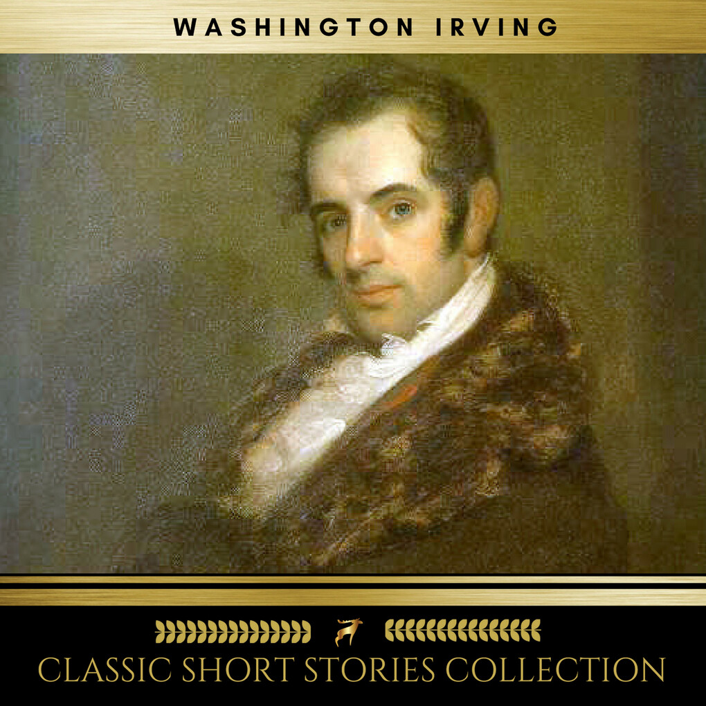 Washington Irving: The Classic Short stories Collections