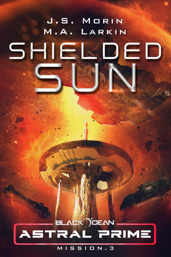 Shielded Sun: Mission 3 (Black Ocean: Astral Prime #3)