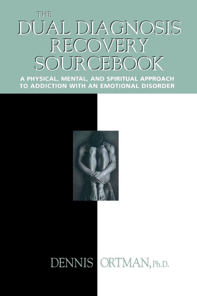 The Dual Diagnosis Recovery Sourcebook