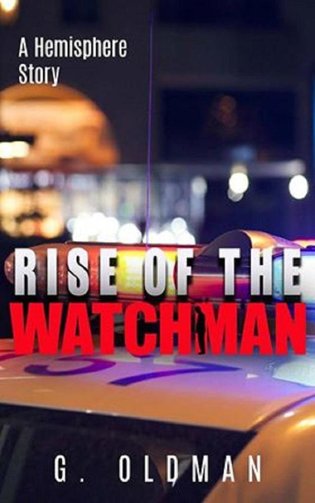 The Rise of the Watchman (A Hemisphere Story #2)