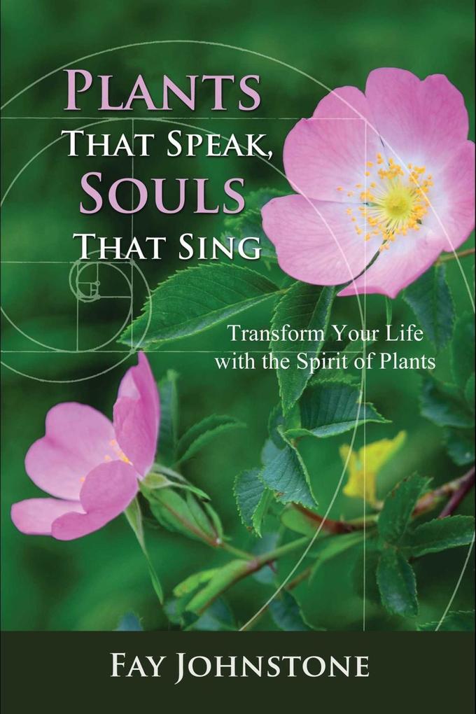 Plants That Speak Souls That Sing