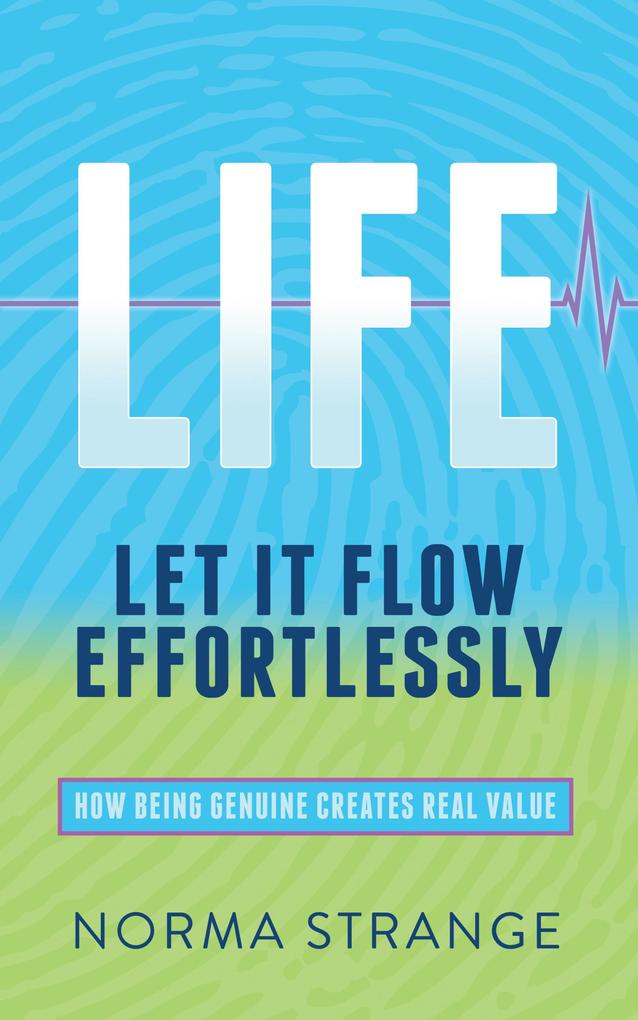 LIFE - Let It Flow Effortlessly