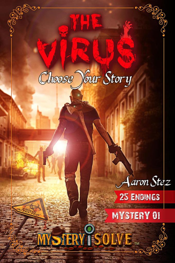 The Virus - Choose Your Story (Mystery i Solve #1)
