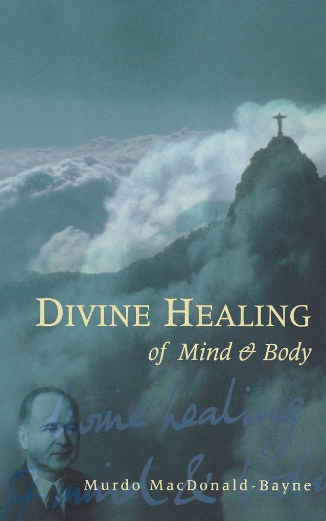 Divine Healing Of Mind & Body
