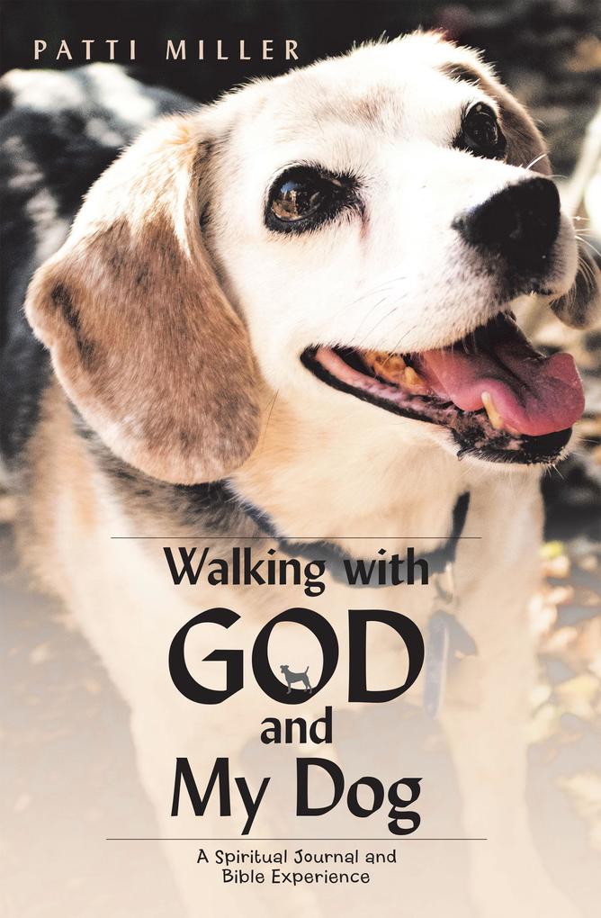 Walking with God and My Dog
