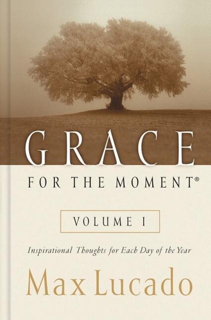 Grace for the Moment Volume I Hardcover