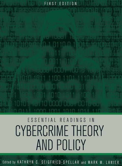 Essential Readings in Cybercrime Theory and Policy