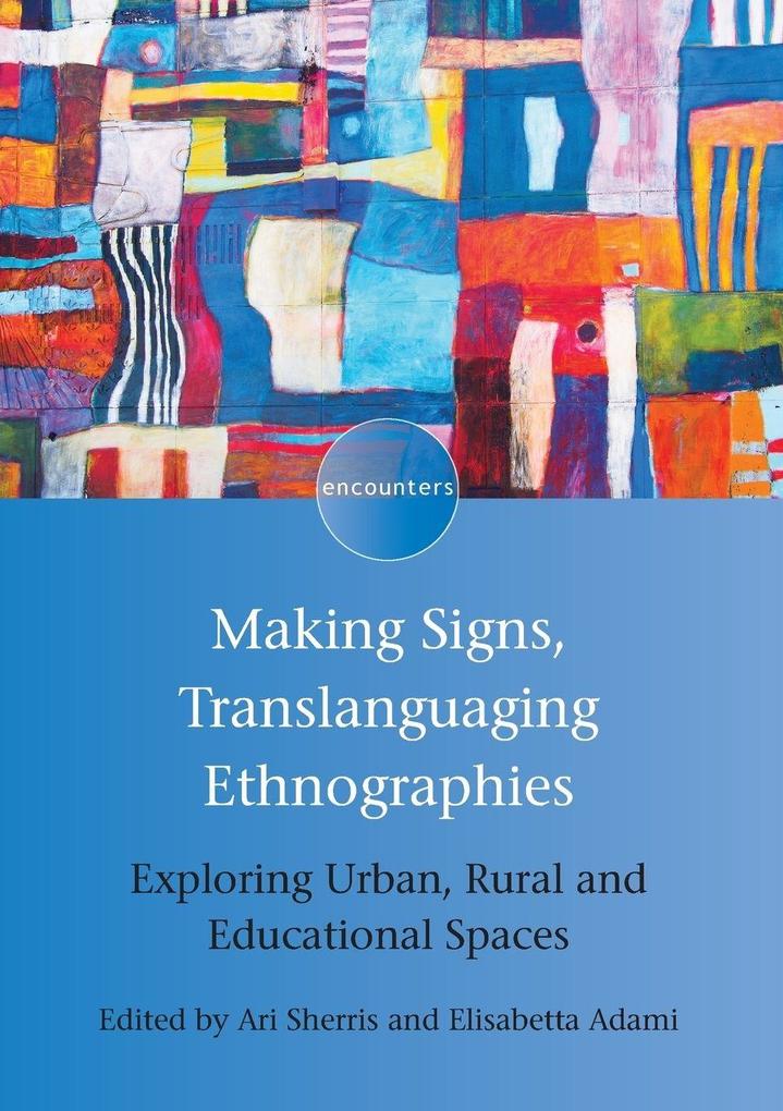 Making Signs Translanguaging Ethnographies
