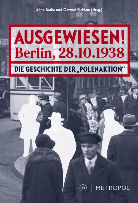Ausgewiesen! Berlin 28. 10. 1938