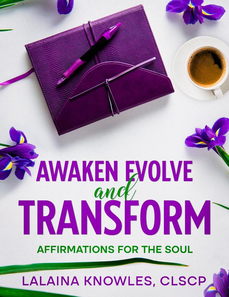 Awaken Evolve & Transform