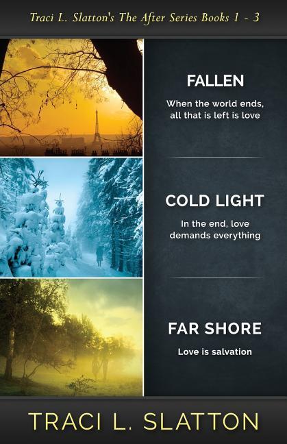 Fallen Cold Light Far Shore: The After Series Books 1 - 3