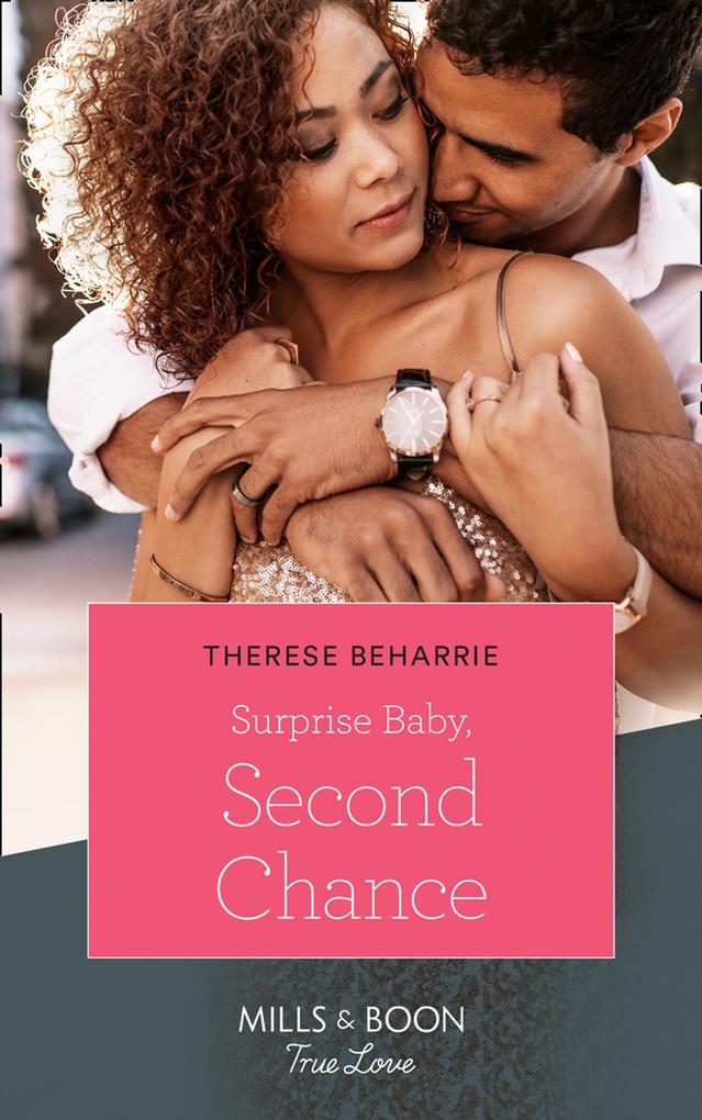 Surprise Baby Second Chance (Mills & Boon True Love)