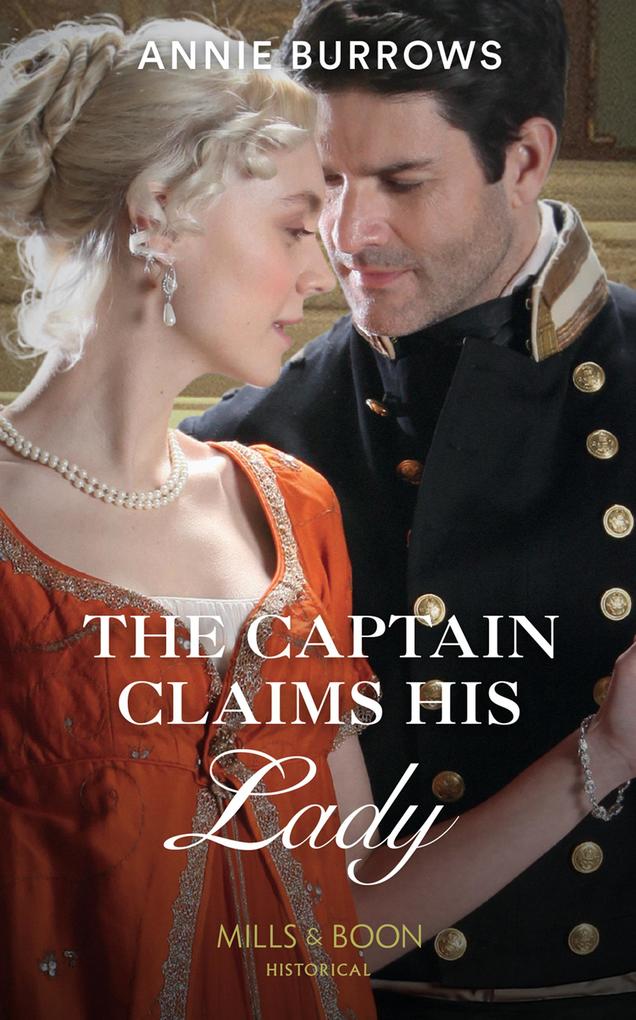 The Captain Claims His Lady (Mills & Boon Historical) (Brides for Bachelors Book 3)