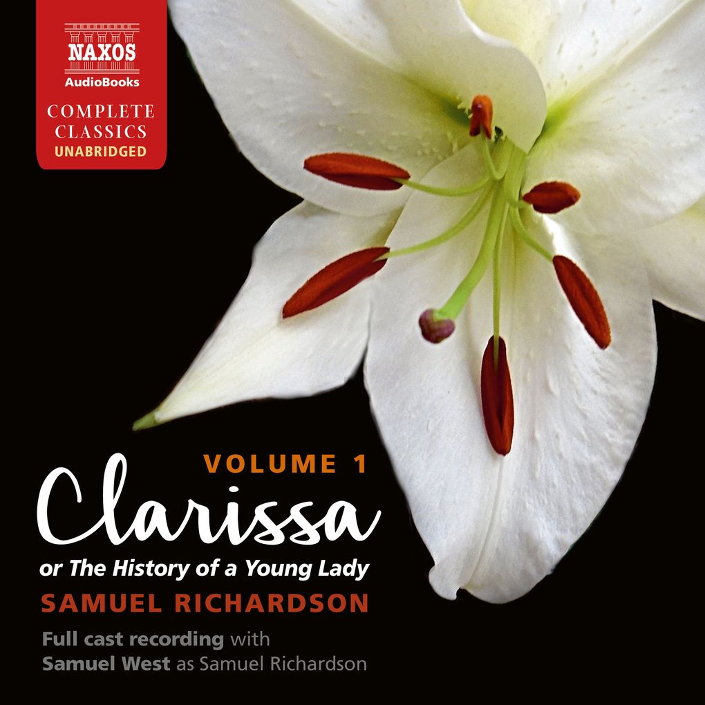 Clarissa: The History of a Young Lady Volume 1 (Unabridged)