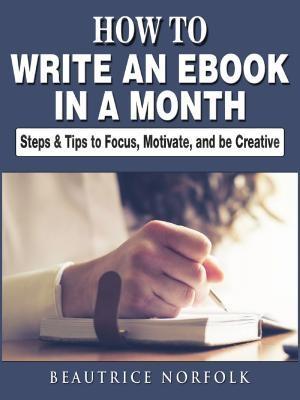 How to Write an eBook in a Month