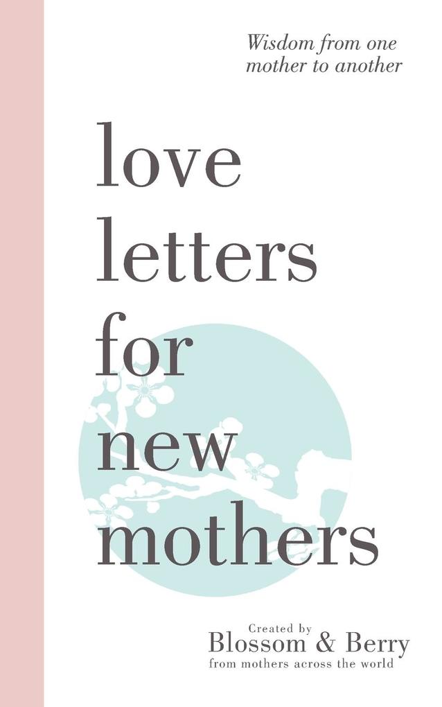 Image of Love Letters For New Mothers