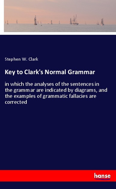 Key to Clark's Normal Grammar