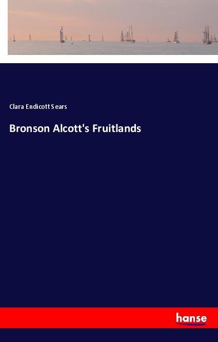 Bronson Alcott‘s Fruitlands