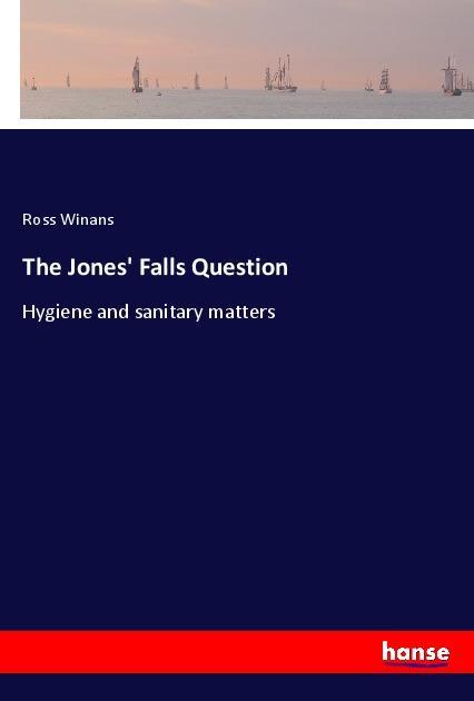 The Jones‘ Falls Question