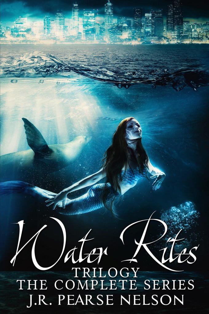 Water Rites Trilogy: The Complete Series