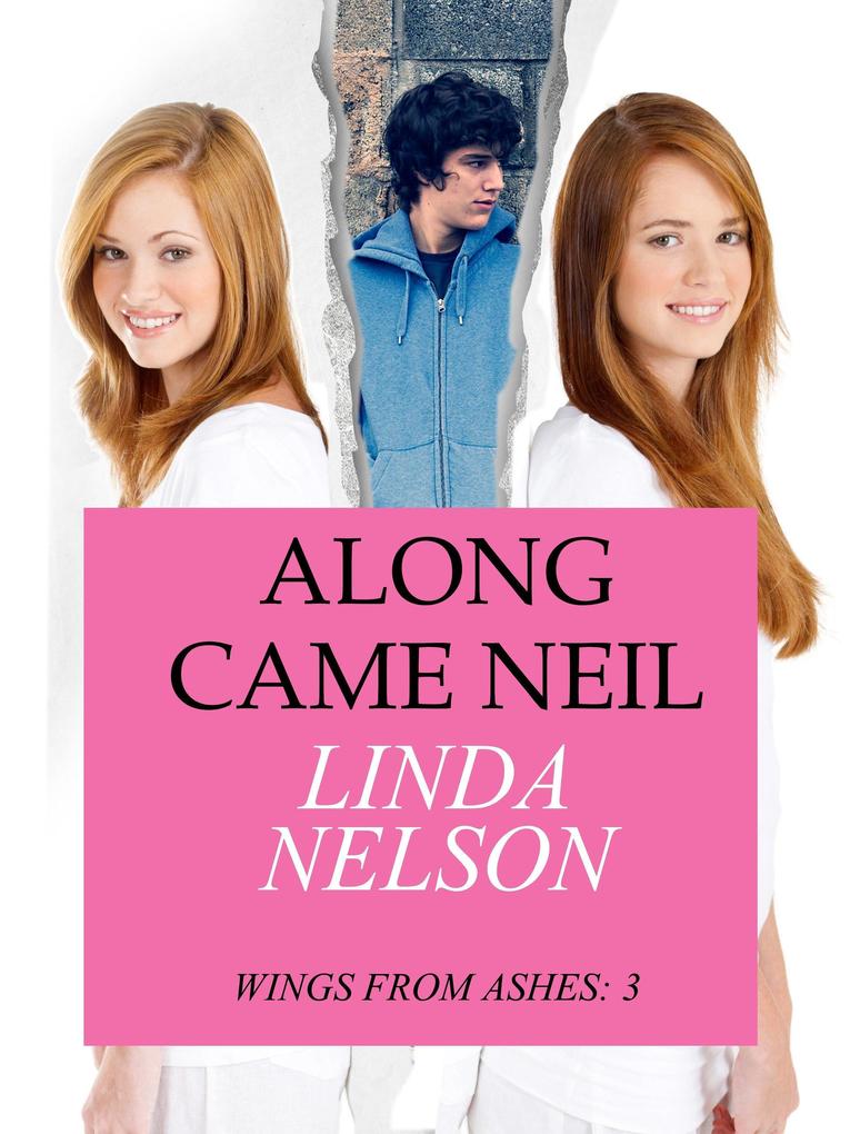 Along Came Neil (Wings From Ashes #3)