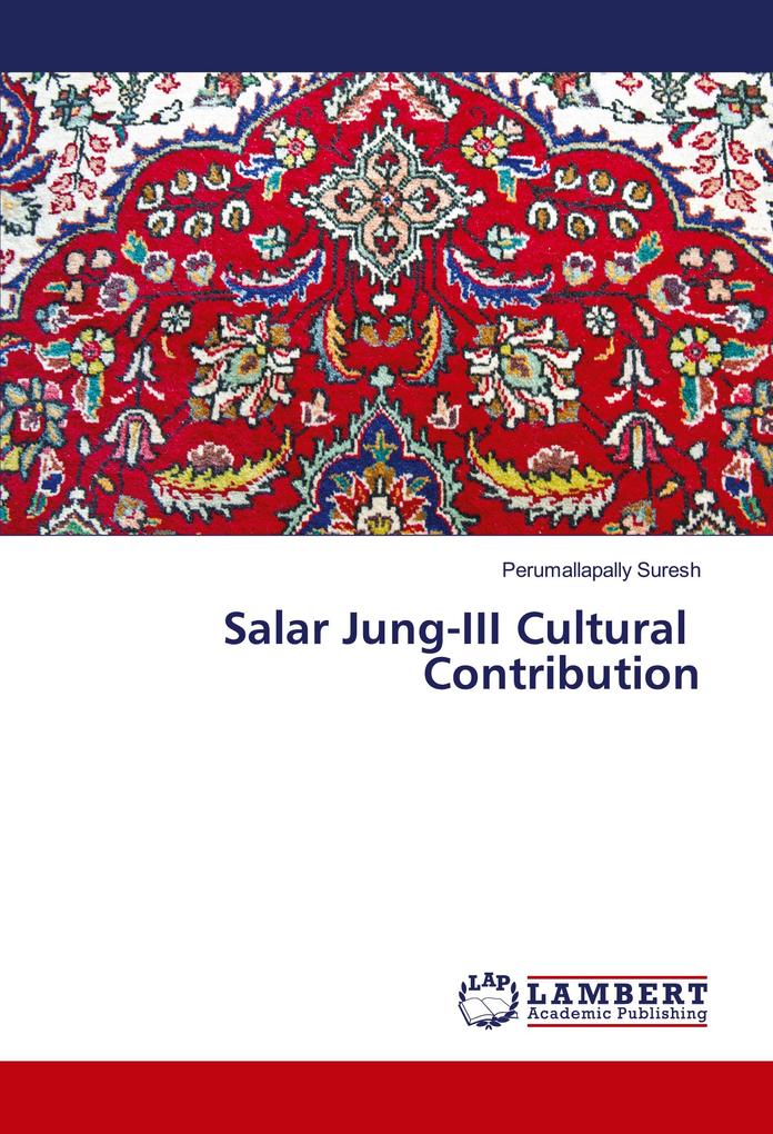 Salar Jung-III Cultural Contribution