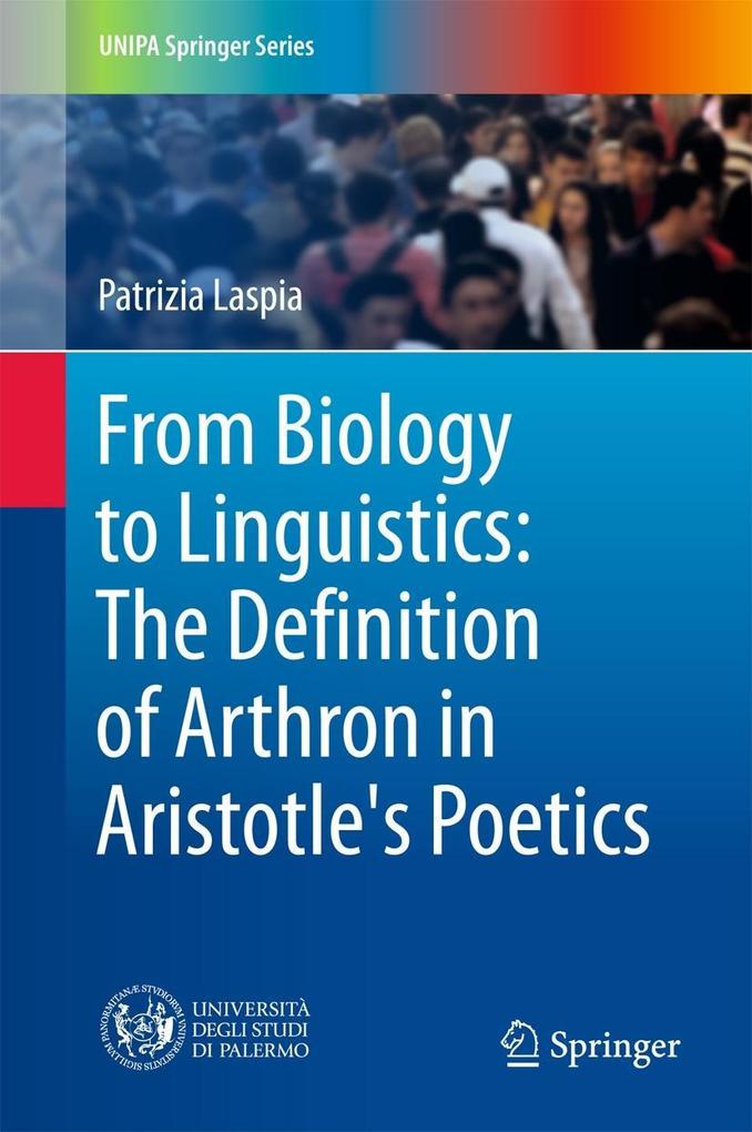 From Biology to Linguistics: The Definition of Arthron in Aristotle‘s Poetics