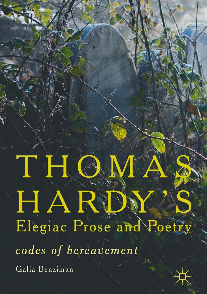 Thomas Hardy‘s Elegiac Prose and Poetry