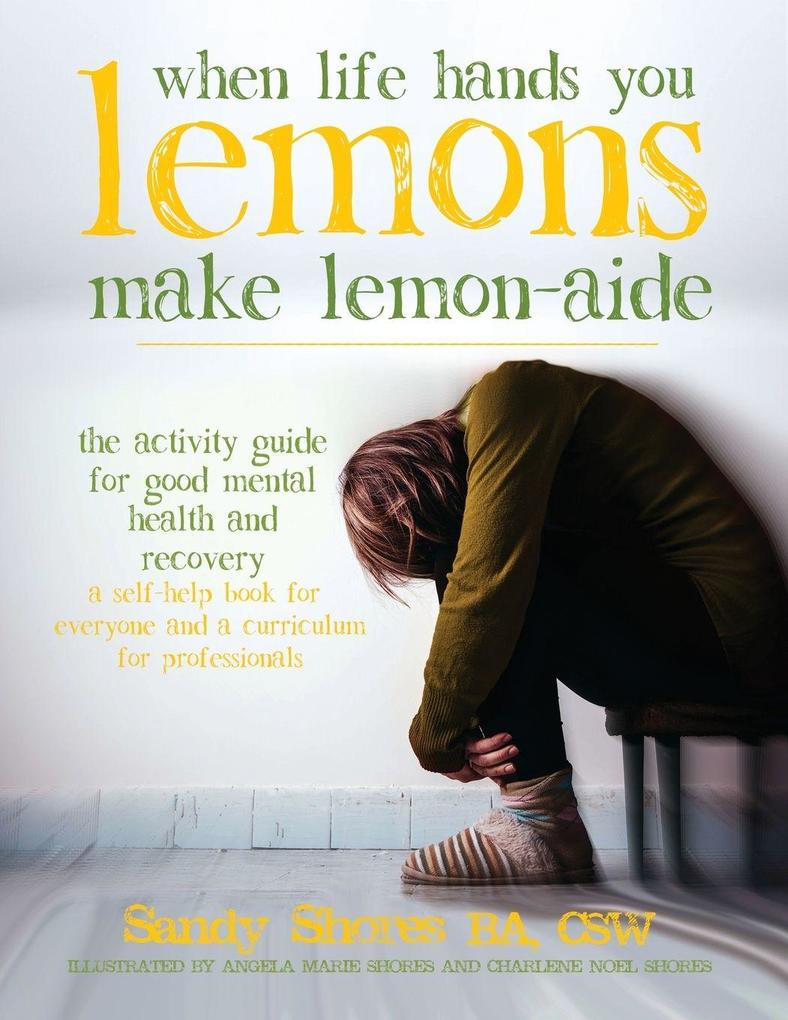 When Life Hands You Lemons Make Lemon-Aide