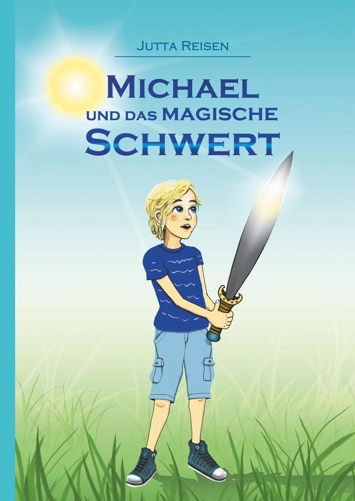 Image of Michael und das magische Schwert