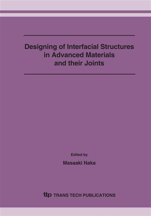 Designing of Interfacial Structures in Advanced Materials and their Joints