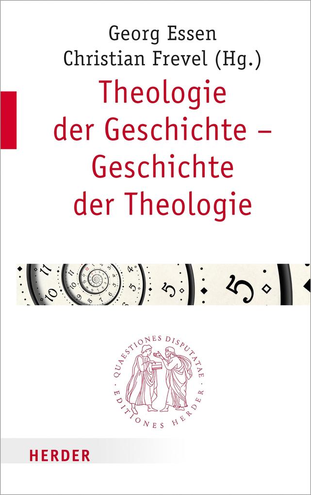 Theologie der Geschichte - Geschichte der Theologie