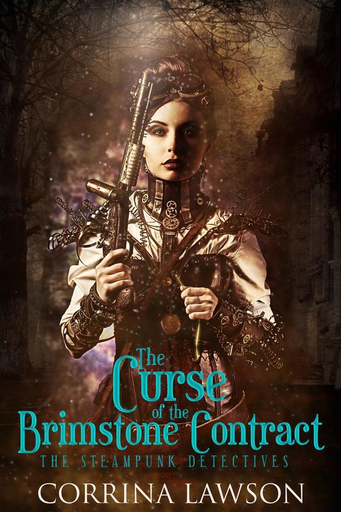 The Curse of the Brimstone Contract (The Steampunk Detectives #1)