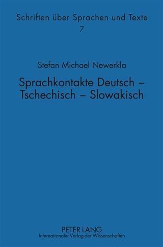 Sprachkontakte Deutsch - Tschechisch - Slowakisch - Stefan Michael Newerkla