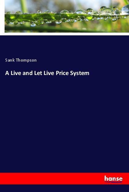 A Live and Let Live Price System