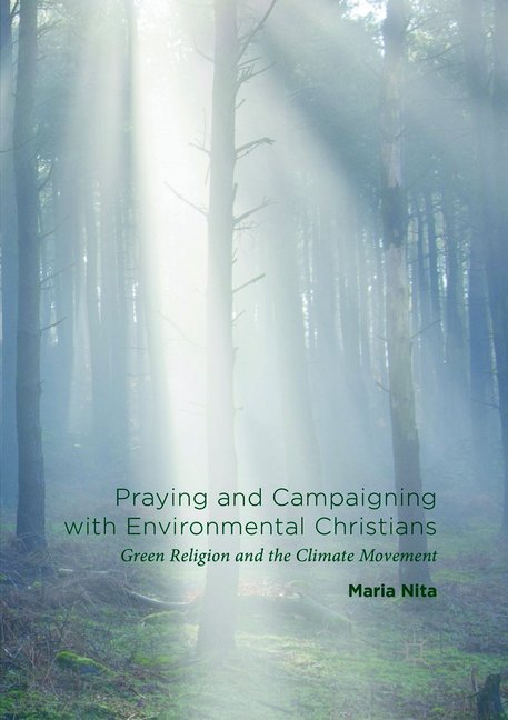 Praying and Campaigning with Environmental Christians