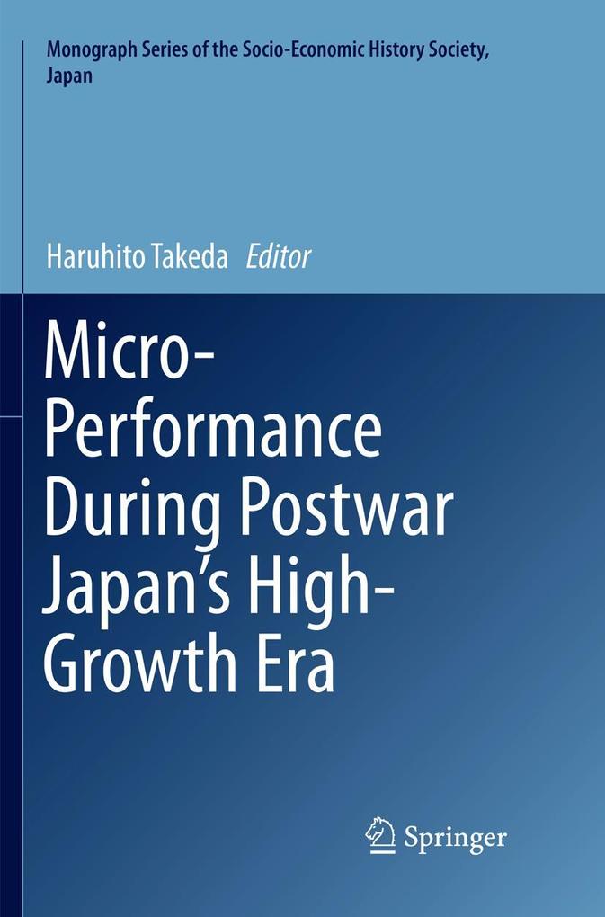 Micro-Performance During Postwar Japan's High-Growth Era