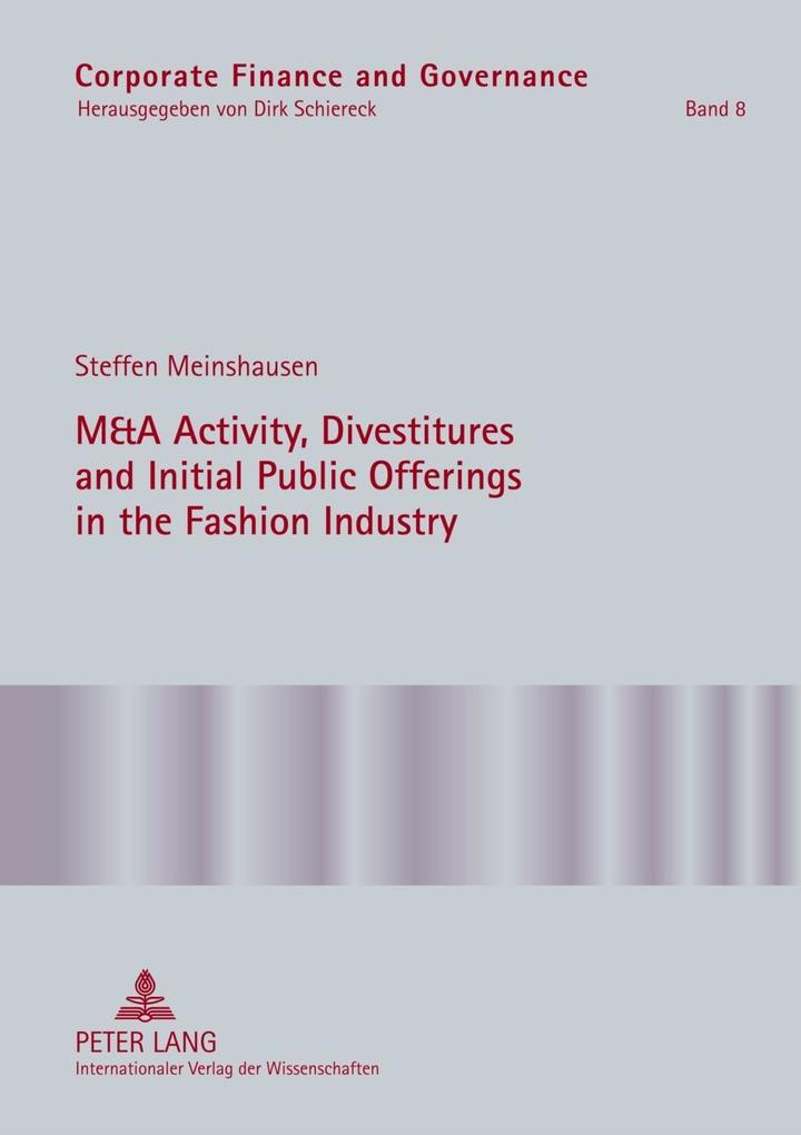 M&A Activity Divestitures and Initial Public Offerings in the Fashion Industry