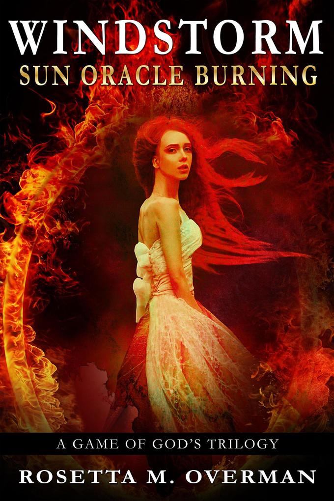 Windstorm: Sun Oracle Burning (Windstorm: A Game of Gods Trilogy #1)