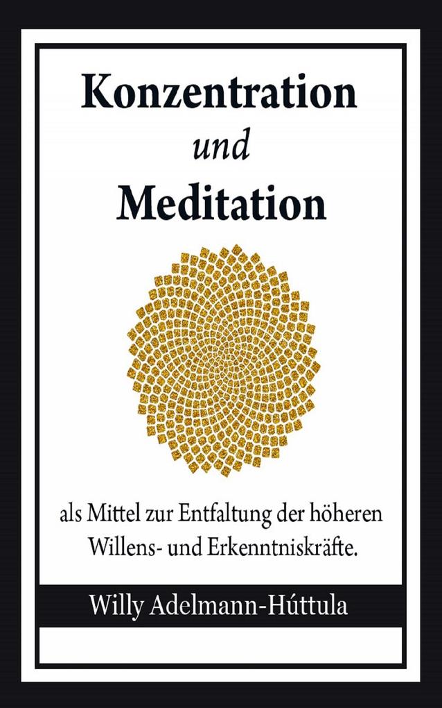 Konzentration und Meditation