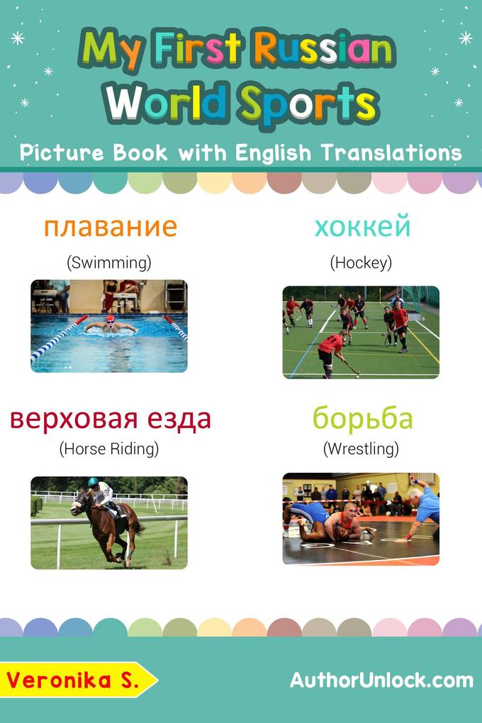 My First Russian World Sports Picture Book with English Translations (Teach & Learn Basic Russian words for Children #10)