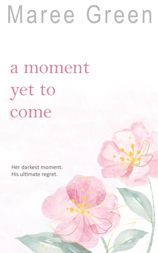 A Moment Yet to Come