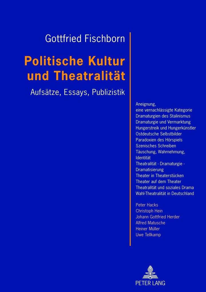 Politische Kultur und Theatralitaet - Gottfried Fischborn