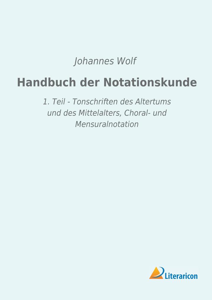 Handbuch der Notationskunde
