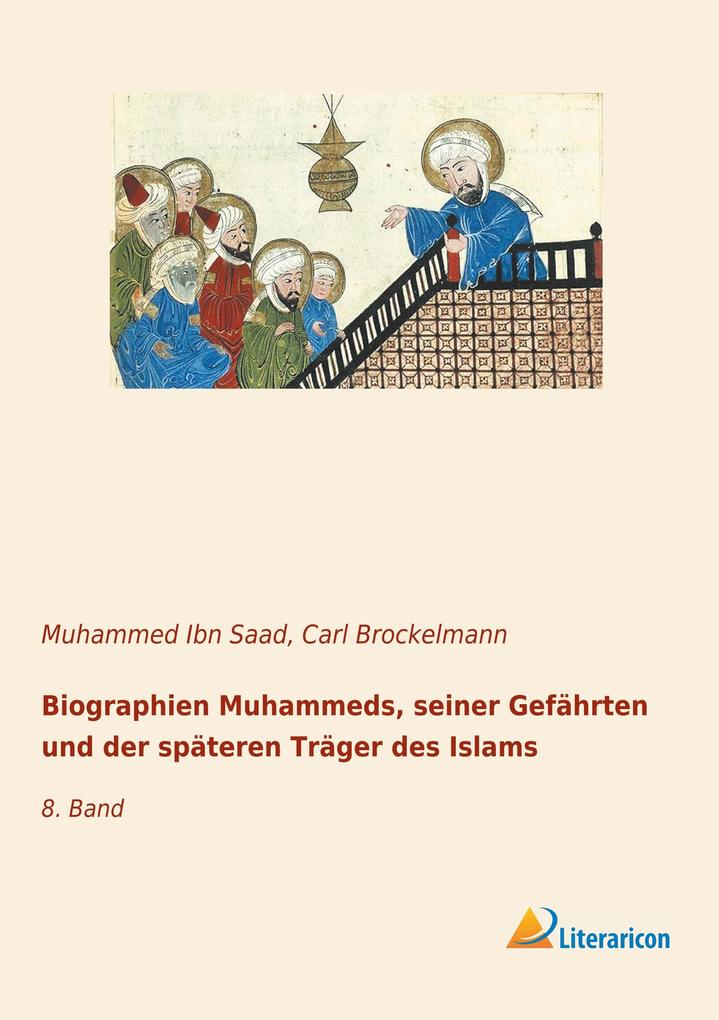 Biographien Muhammeds seiner Gefährten und der späteren Träger des Islams
