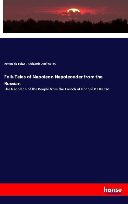 Folk-Tales of Napoleon Napoleonder from the Russian