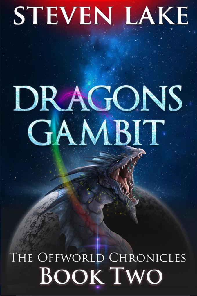 Dragon‘s Gambit (The Offworld Chronicles #2)