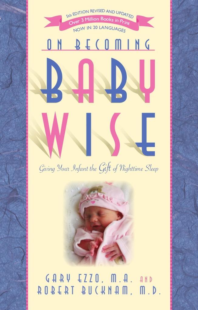 On Becoming Baby Wise: