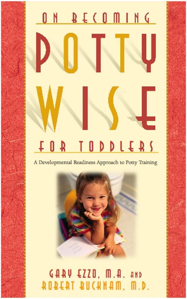 On Becoming Potty Wise for Toddlers: